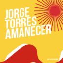 Jorge Torres - Amanecer (Original Mix)