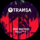 Vooz Brothers - Bullshit (Extended Mix)