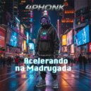 4PHONK - Acelerando Na Madrugada (Original Mix)