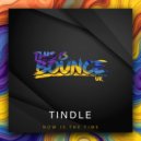 Tindle - Now Is The Time