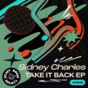 Sidney Charles - Take It Back (To The Old School) (Original Mix)