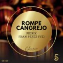 Pidrix, Fran Perez (VE) - Rompe Cangrejo