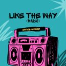 Jaycob Jaymes - Like the Way (Radio)