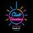 DJ Mark Brickman - Freak It!
