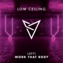 LEFTI - WORK THAT BODY (Extended Mix)