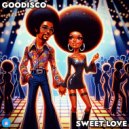 GooDisco - Sweet Love