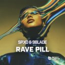 SP.XO & 9BLADE - Rave Pill