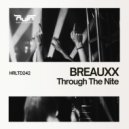 Breauxx - Through The Nite (Extended Version)