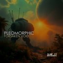 Pleomorphic - Forsaken Void