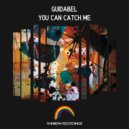 GuidAbel - You Can Catch Me (Original Mix)
