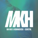 Ma Khe & Adnanovski - Coastal (Radio Mix)