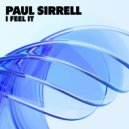 Paul Sirrell - I Feel It (Extended Mix)