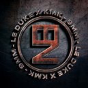 Le Duke & KMK - 9MM