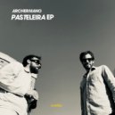 Archermano - Pasteleira's Finest