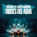 Eduardo G feat. Yaneth Sandoval - Dioses Del Agua (Original Mix)