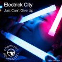 Electrick City - Just Can't Give Up
