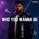 Jason Payne & Break The Rules - WHO YOU WANNA BE (Extended Mix)