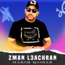 Hakim Qaisar - Zman L3achran (Original Mix)