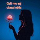 anita music jaipur - Gali me aaj chand nikla (Original Mix)