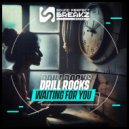Drill Rocks - Waiting for you