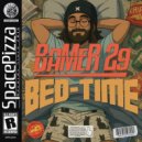 Bamer 29 - Bed Time (Original Mix)
