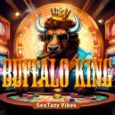 SexTazy Vibes - Buffalo King