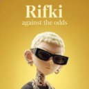 Rifki - Against The Odds
