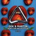 Dok & Martin - Ron con Melocoton (Radio edit)