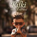 Rifki - Voices In My Hed