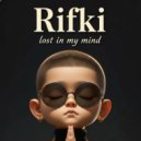 Rifki - Lost In My Mind