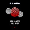 Gino Da Koda - Pull Up (Radio Mix)