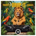 Thierry D & Thierry D - DROP IT (REMIX)