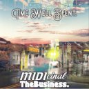 MIDIcinal & TheBusiness. - Time Well Spent ()