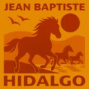 Jean Baptiste - Hidalgo ()