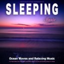 Deep Sleep Music Experience - Ocean Waves Sounds for Sleep