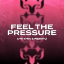 Cynthia Spiering - Feel The Pressure