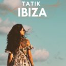 TATIK - Ibiza ()