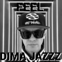 DIMA JAZZZ - FEEL ()