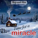 Maj-and-Min - Time for a miracle ()