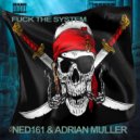 Ned 161 & Adrian Muller - Fuck the system (Instrumental)