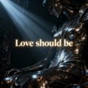 Rimniz - Love Should Be