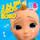 BB LouLou - J’ai Un Gros Bobo ()