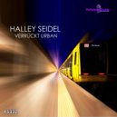 Halley Seidel - Entschuldigen, Bitte (Verrückt Urban)