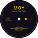 MOY - Heard in a Field
