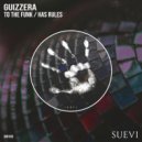Guizzera - To The Funk (Original Mix)