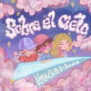 Vero & Chilli-D & Andy H - Sobre el Cielo ()
