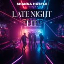 Shanna Hustle & Lisa Drip - Late Night Lit (feat. Lisa Drip) ()