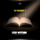 DJ BlaQue T - GOD Within