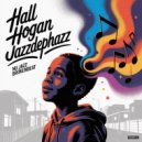 HALL HOGAN - JazzDePhazz ()