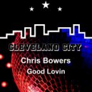 Chris Bowers - Good Lovin (Original Mix)